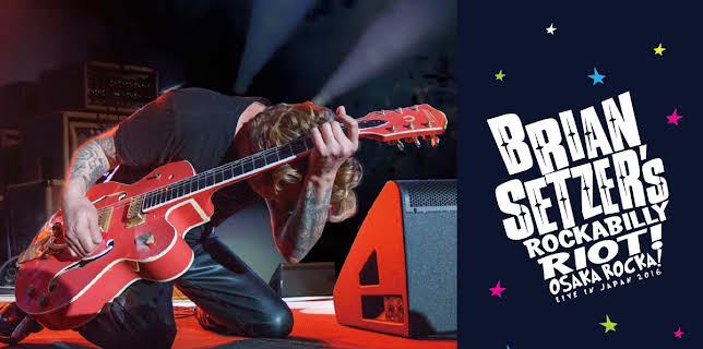 Brian Setzer - Brian Setzer's Rockabillity Riot! Osaka Rocka Live in Japan 2016 (2016)