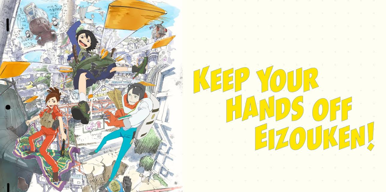 Keep Your Hands Off Eizouken!: Season 1