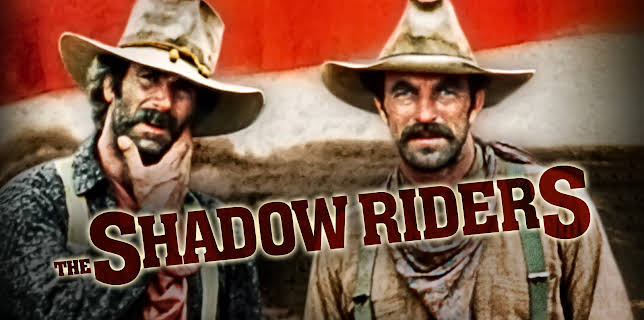 The Shadow Riders (1982)