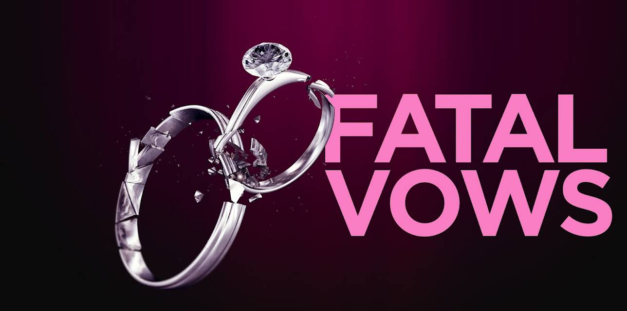 Fatal Vows Season 1