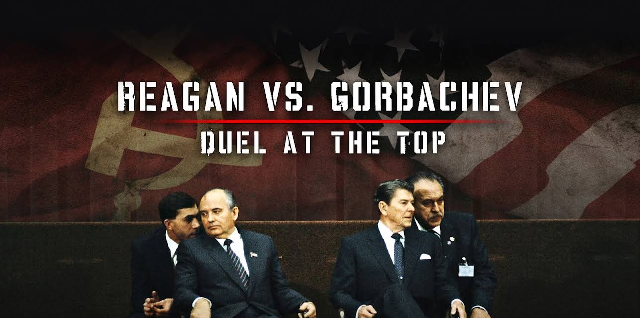 Reagan vs. Gorbachev: Duel at the Top (2016)