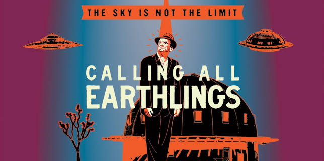 Calling All Earthlings (2018)
