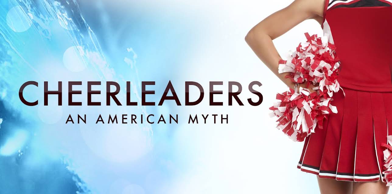 Cheerleaders - An American Myth (2011)