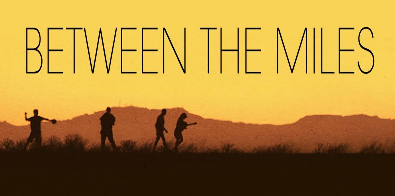 Between the Miles (2015)