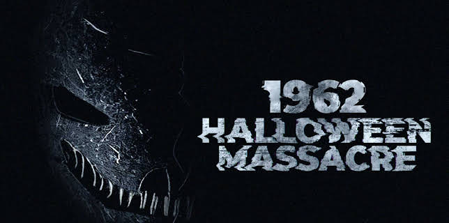 1962 Halloween Massacre (2023)