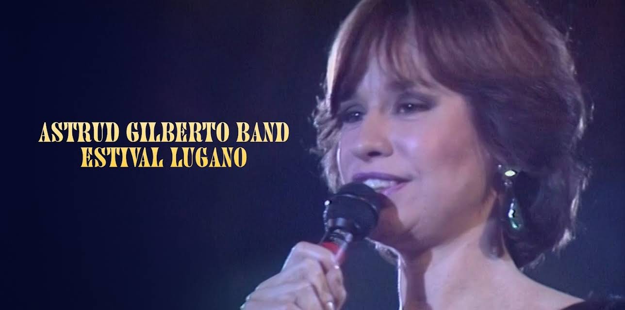 Astrud Gilberto - Live at Estival Lugano 1985 (1985)