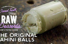 Celebrate Your Sweet Tooth Naturally: Raw Desserts with Chef Cynthia Louise: The Original Tahini Balls