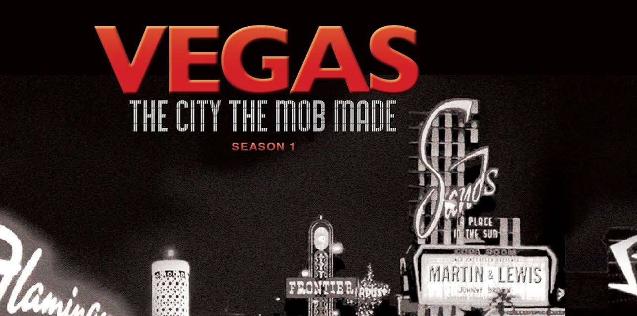 Vegas: The City the Mob Made: Season 1