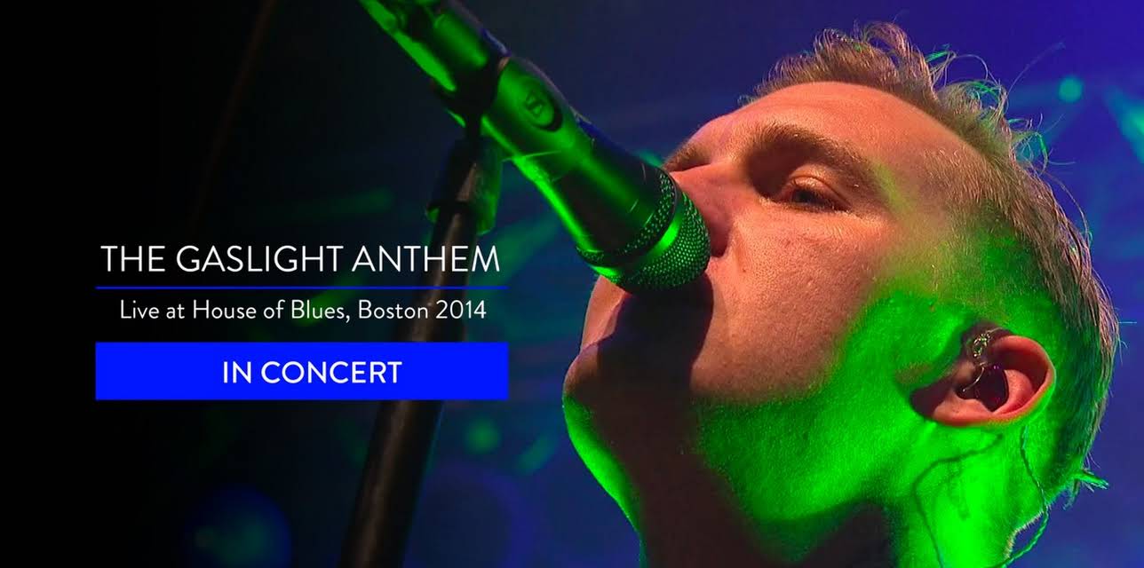 The Gaslight Anthem - Live At House Of Blues Boston 2014 (2014)