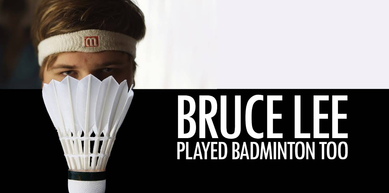 Bruce Lee Played Badminton Too (2011)