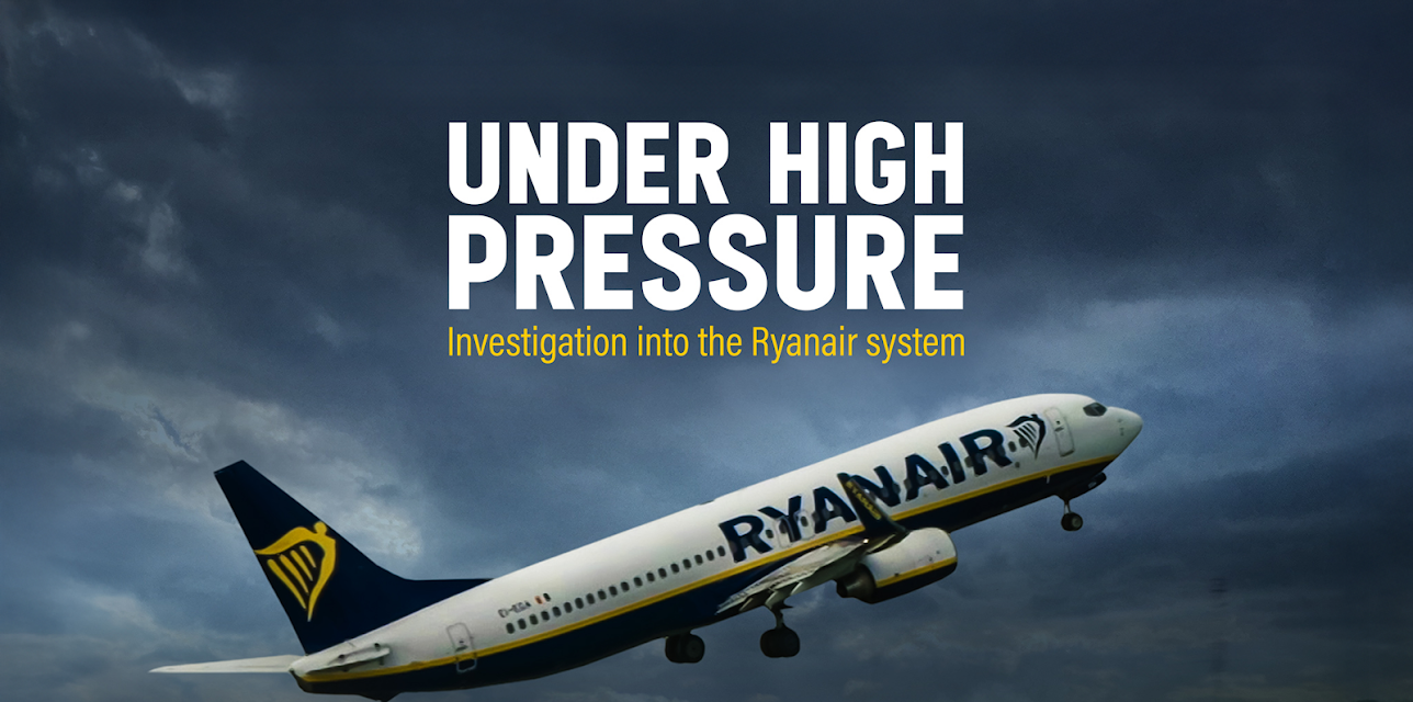 UNDER HIGH PRESSURE INVESTIGATION INTO THE RYANAIR SYSTEM (2025)