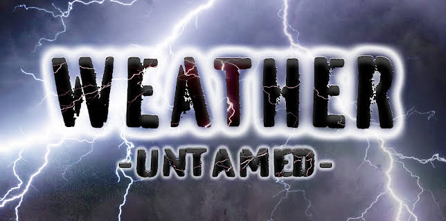 Weather Untamed
