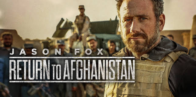 Jason Fox: Return To Afghanistan (2019)