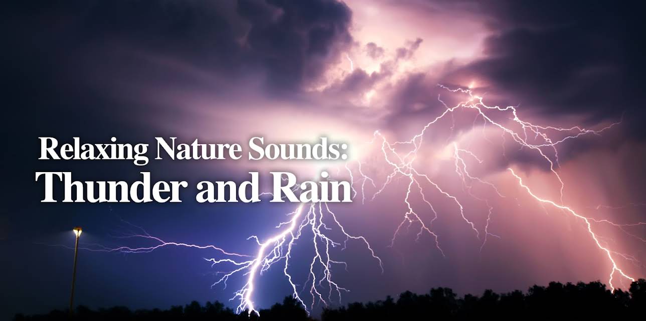 Relaxing Nature Sounds: Thunder and Rain