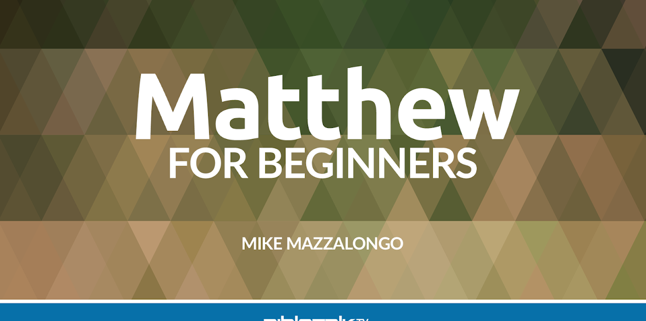 Matthew for Beginners