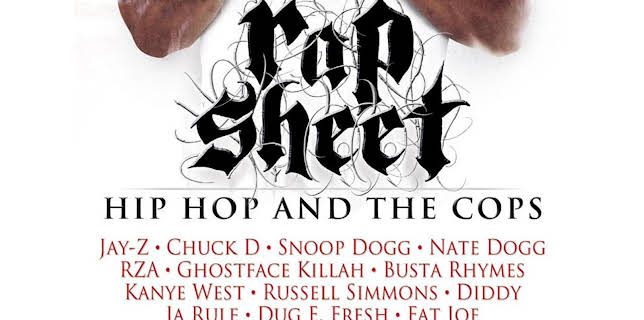 Rap Sheet: Hip Hop and the Cops (2007)