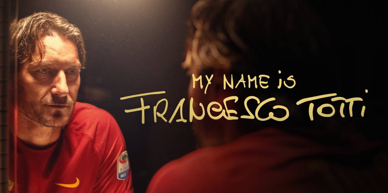My Name is Francesco Totti (2026)