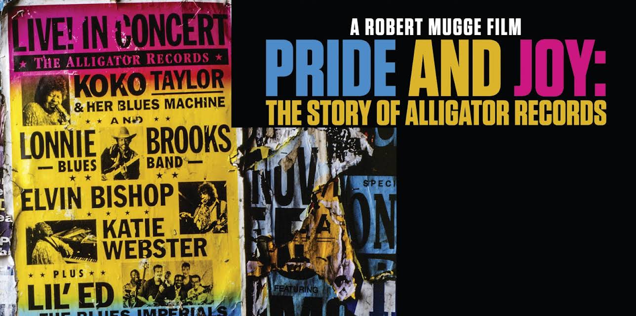Pride And Joy: The Story Of Alligator Records (2016)