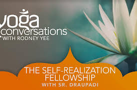 Yoga Conversations with Rodney Yee: Sr. Draupaudi: The Self-Realization Fellowship