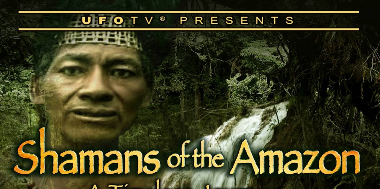 Shamans of the Amazon - A Timeless Journey (2016)