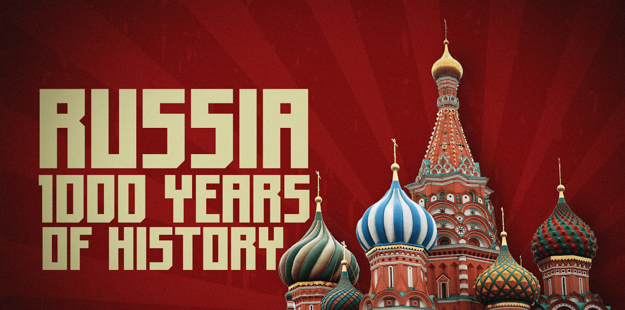 Russia: 1000 Years Of History