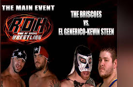 Ring Of Honor Wrestling Season One: Kevin Steen & El Generico vs. The Briscoes