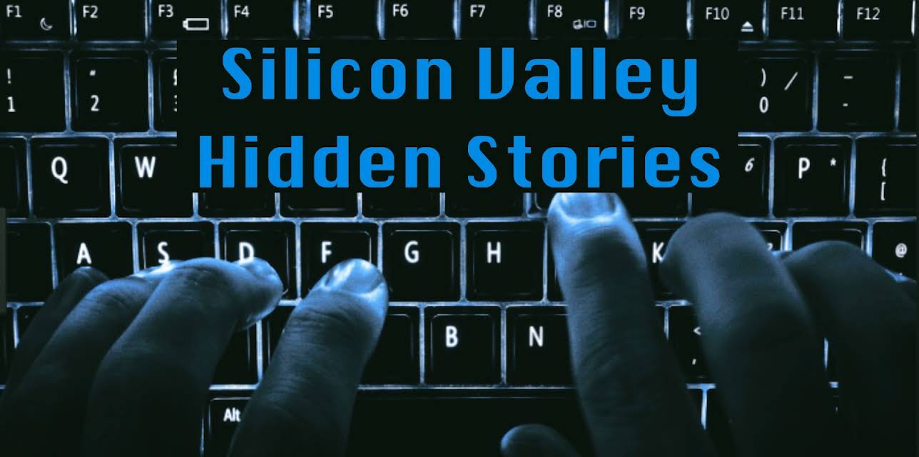 Silicon Valley Hidden Stories