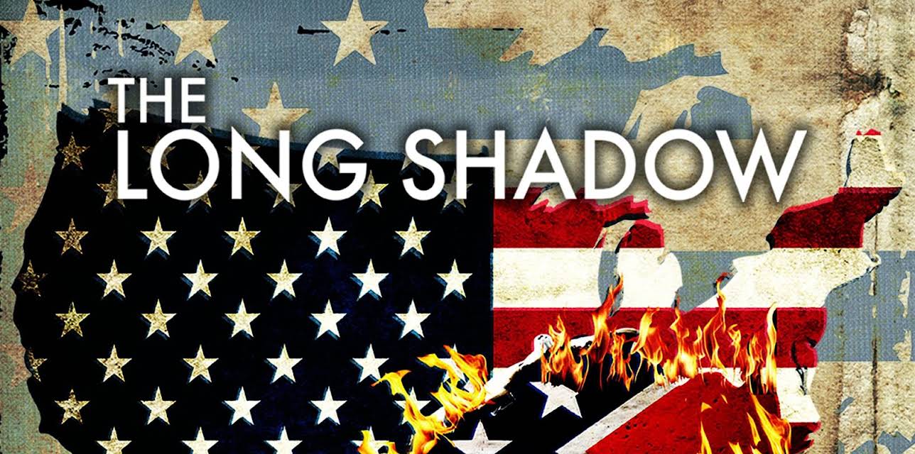 The Long Shadow (2017)