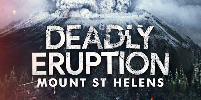 Deadly Eruption: Mount St Helen (2025)