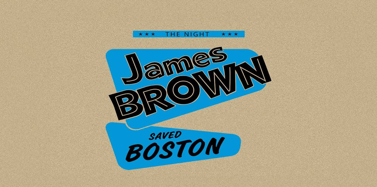 The Night James Brown Saved Boston (2008)