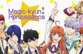 Magic-Kyun! Renaissance: Season 1: Brilliantly Blooming Renaissance