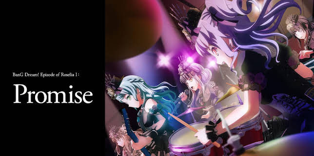 BanG Dream! Episode of Roselia I:Promise (2022)