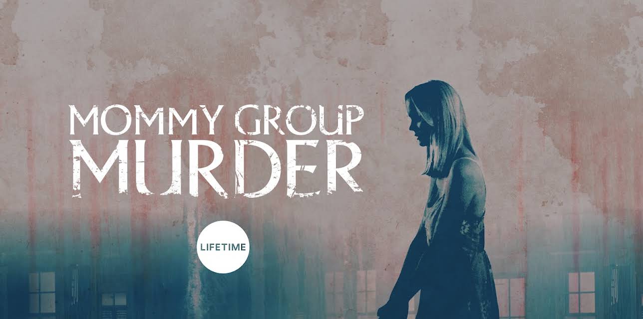 Mommy Group Murder