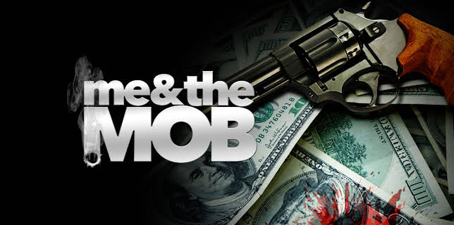 Me and the Mob (2015)