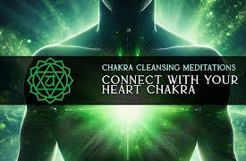 Chakra Cleansing Meditation: Connect with Your Heart Chakra