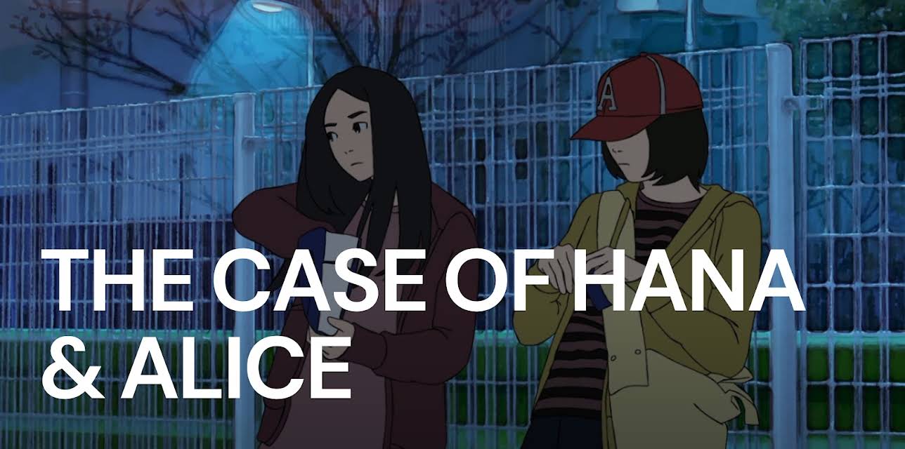 The Case of Hana & Alice (2015)