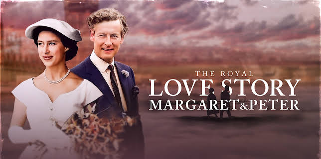 The Royal Love Story: Margaret & Peter (2024)
