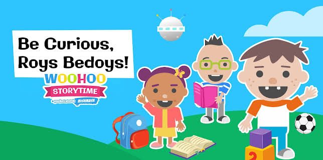 Be Curious, Roys Bedoys! Woohoo Storytime: a pocket.watch mishmash