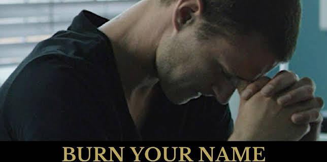 Burn Your Name (2018)