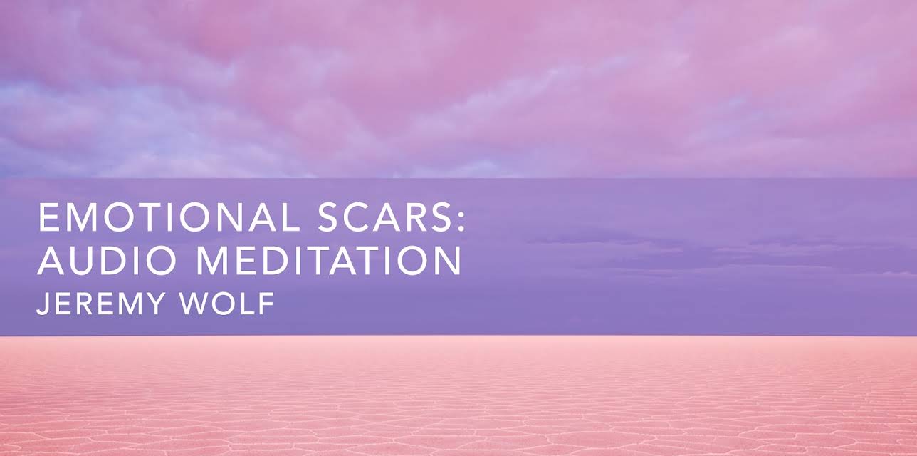 Emotional Scars: Audio Meditation (2021)