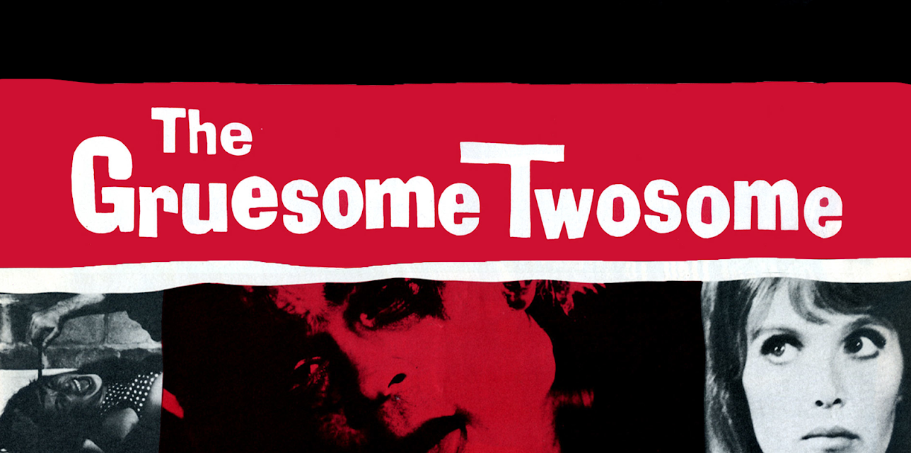 The Gruesome Twosome (1967)