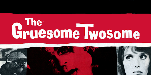The Gruesome Twosome (1967)