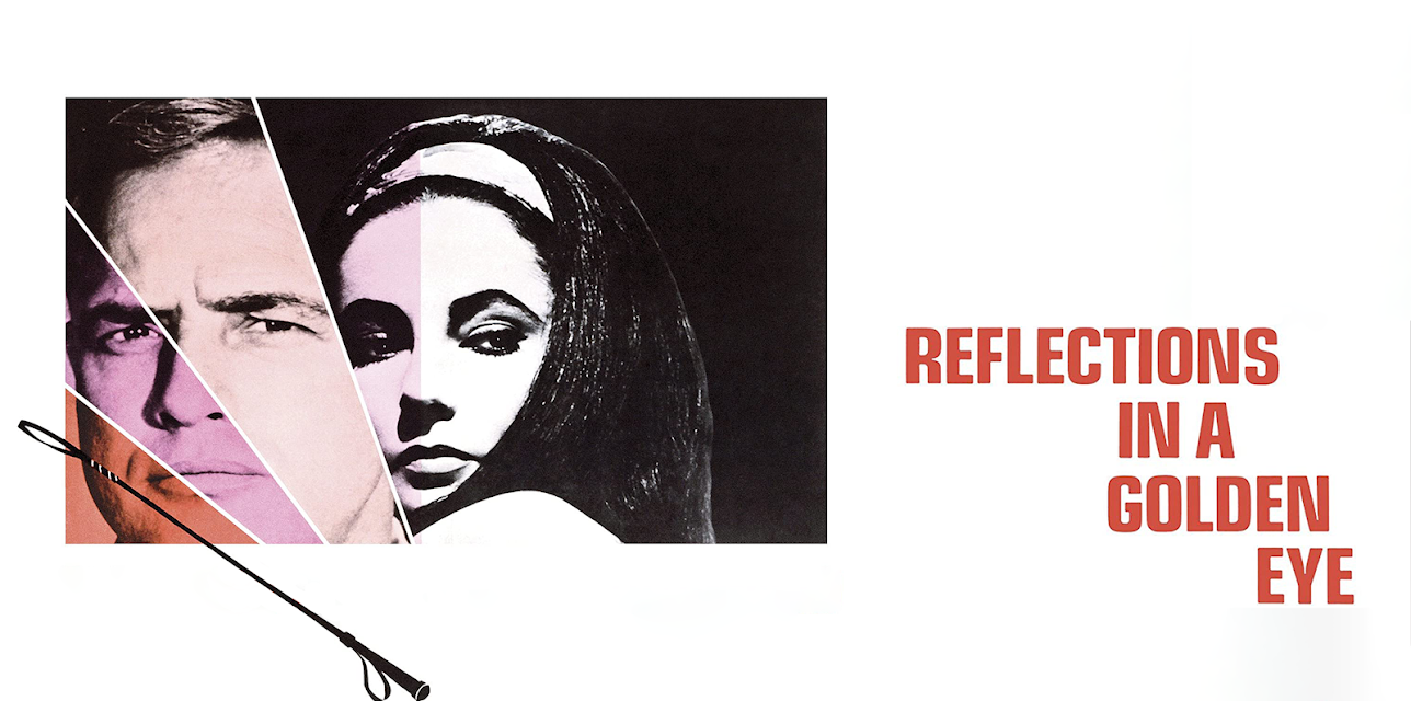Reflections in a Golden Eye (1967)