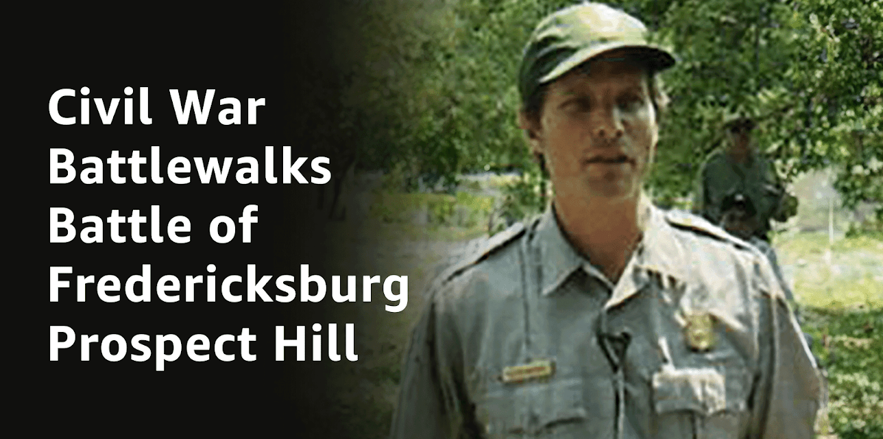 Civil War Battlewalks - Battle of Fredericksburg - Prospect Hill (2006)