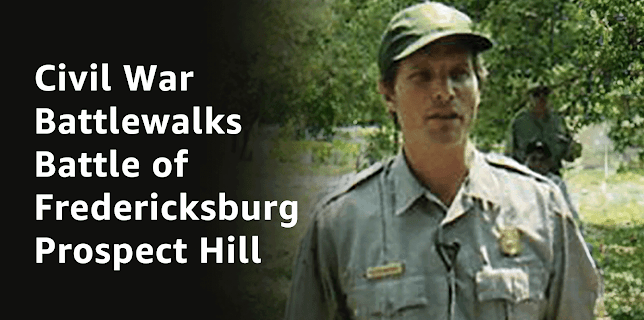 Civil War Battlewalks - Battle of Fredericksburg - Prospect Hill (2006)