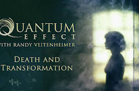 Quantum Effect: Death and Transformation