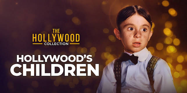 The Hollywood Collection: Hollywood's Children (1982)