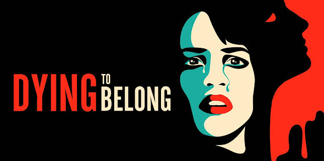 Dying To Belong (1997)