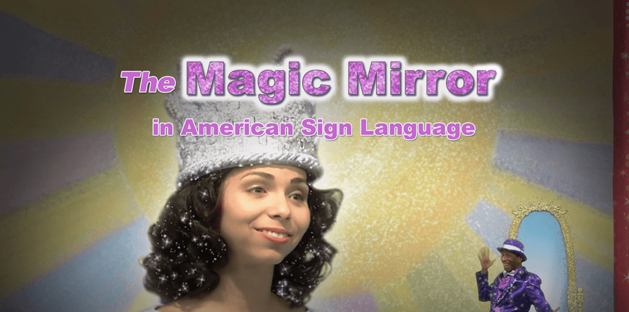 The Magic Mirror in American Sign Language (2015)