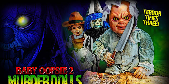 Baby Oopsie 2: Murder Dolls (The Feature) (2022)